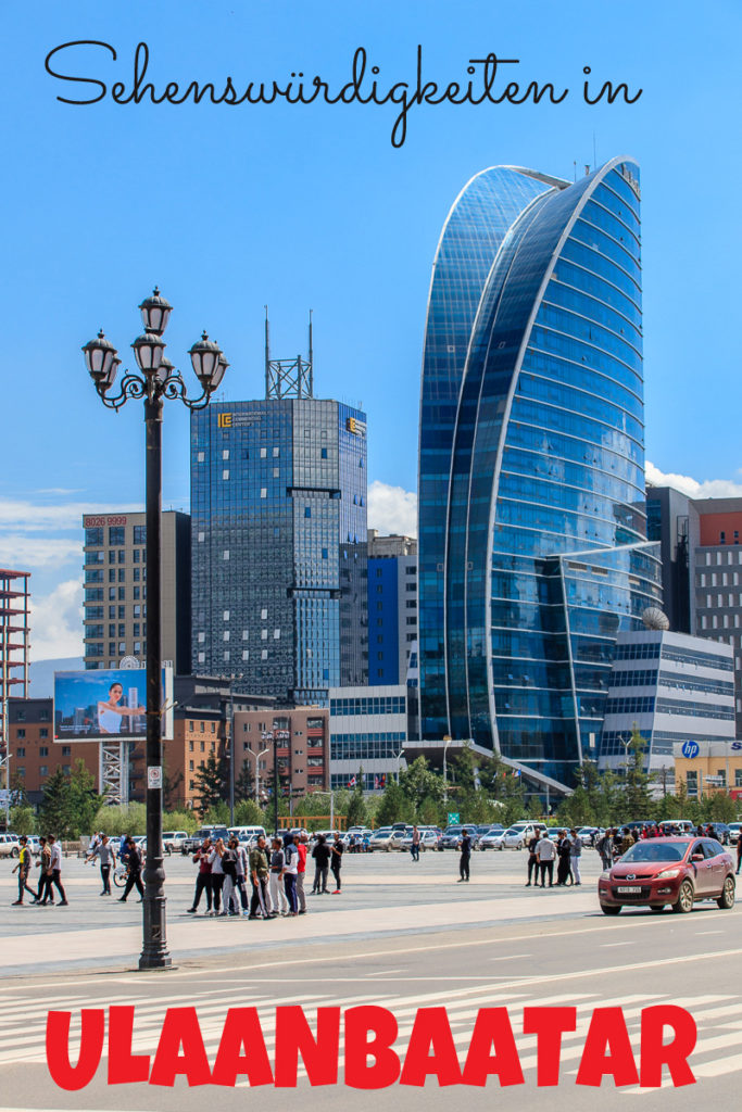 Die Sehenswürdigkeiten in Ulaanbaatar, der Hauptstadt der Mongolei