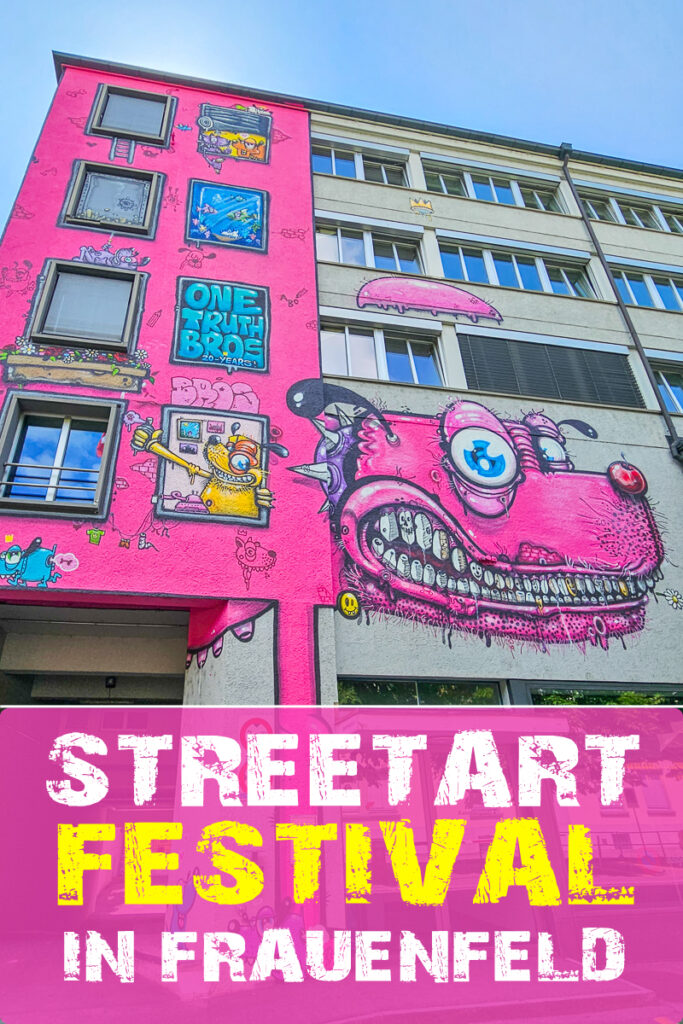 Streetart Festival Frauenfeld Pinterest